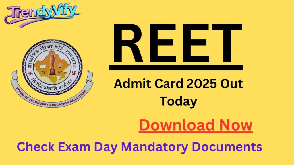 REET Admit Card 2025