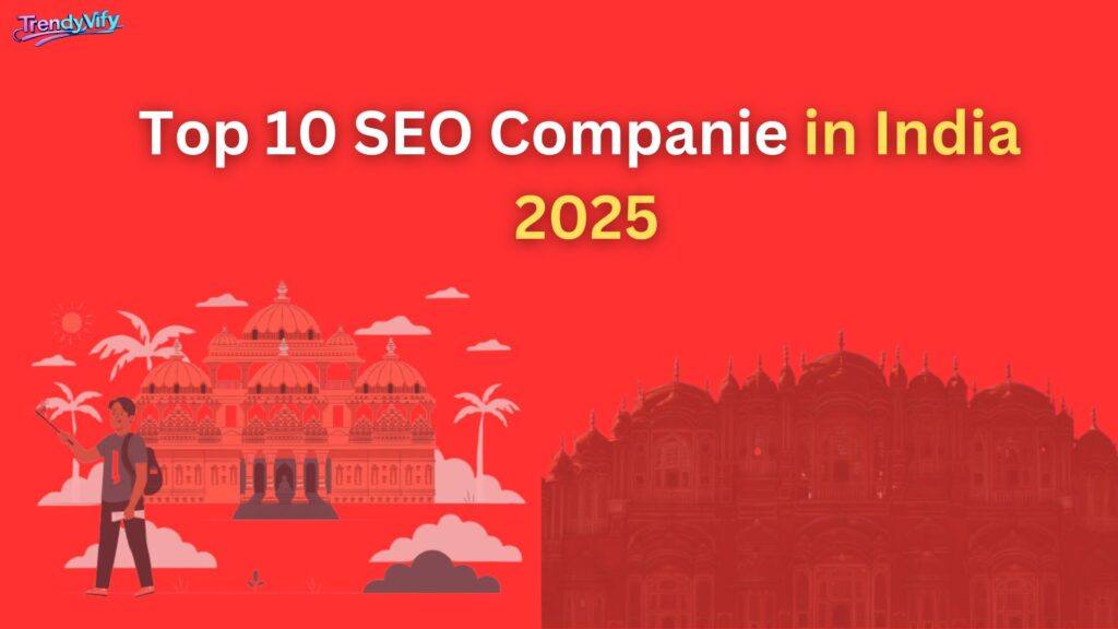 Top 10 SEO Companies in India